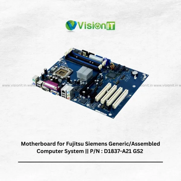 Motherboard for Fujistu Siemens Generic/Assembled Computer System P/N D1837-A21 GS2 with DDR support and PCI expansion