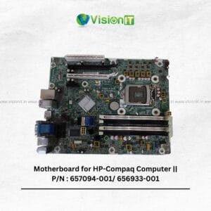 HP-Compaq Motherboard P/N: 657094-001/656933-001 – LGA 1155 socket, Intel HD Graphics, DDR3 RAM support.