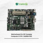 Motherboard for HP-Compaq Computer P/N: 531965-001 – LGA 775 socket, DDR3 RAM, Intel integrated graphics.