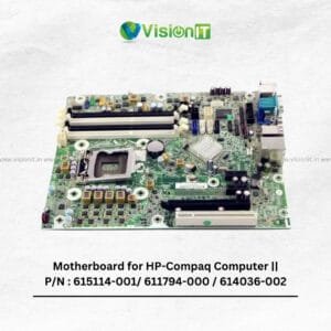 HP-Compaq Motherboard P/N: 615114-001/611794-000/614036-002 – LGA 1155 socket, DDR3 RAM, Intel HD Graphics.