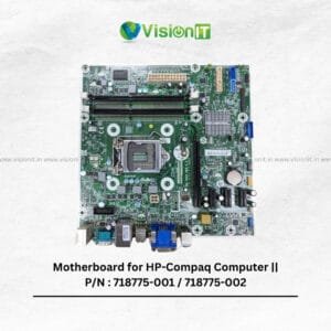 HP-Compaq Motherboard P/N: 718775-001 – LGA 1150 socket, Intel HD Graphics, DDR3 RAM support.