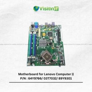 Motherboard for Lenovo Computer P/N: 64Y9766/ 03T7032/ 89Y9301 – Genuine Lenovo replacement