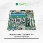 Lenovo M90 Mid Tower Motherboard – Genuine Replacement Board