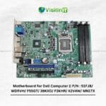 Motherboard for Dell Computer || P/N : 51FJ8/ WDRVH/ F55GT/ 39KXD/ F3KHR/ K2V4W/ MN1TX