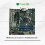 Motherboard for Lenovo ThinkStation E20 – High-Quality Replacement