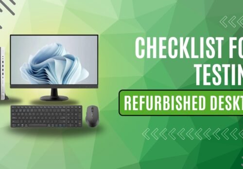 Checklist for Testing Refurbished Desktop