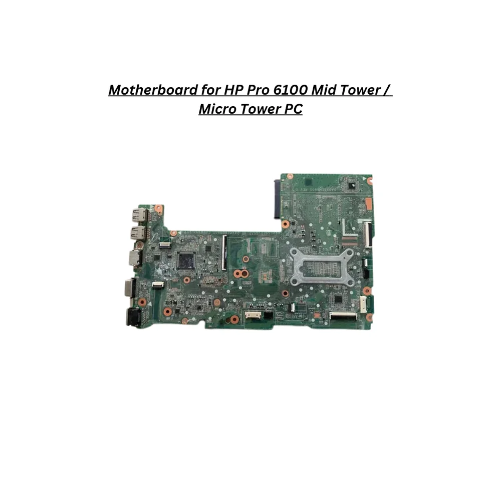 HP Pro 6100 MT Refurbished Motherboard LGA1155 DDR3 for Desktop