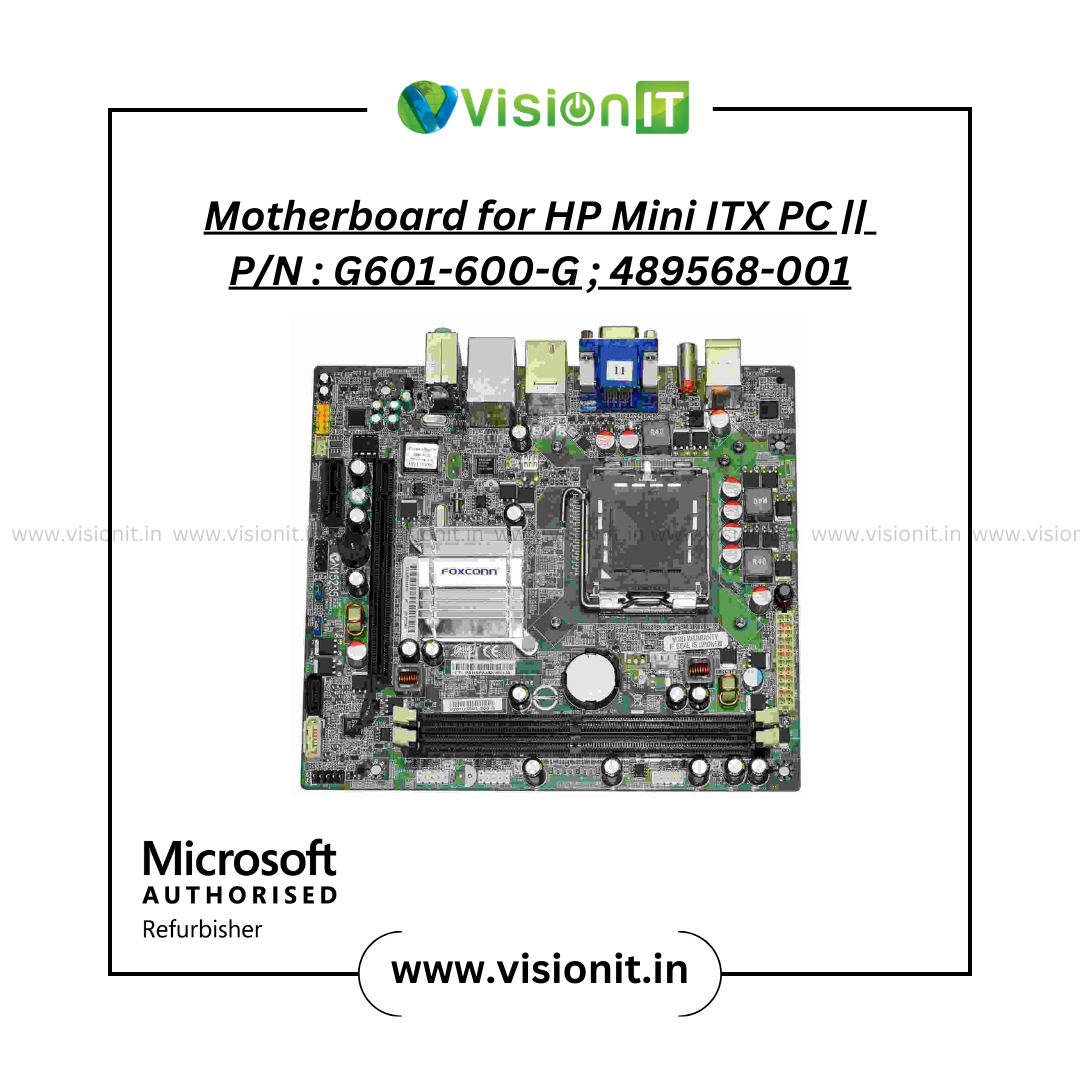Top view of HP Mini ITX motherboard (G601-600-G; 489568-001) showcasing DDR3 RAM slots and connectivity ports.