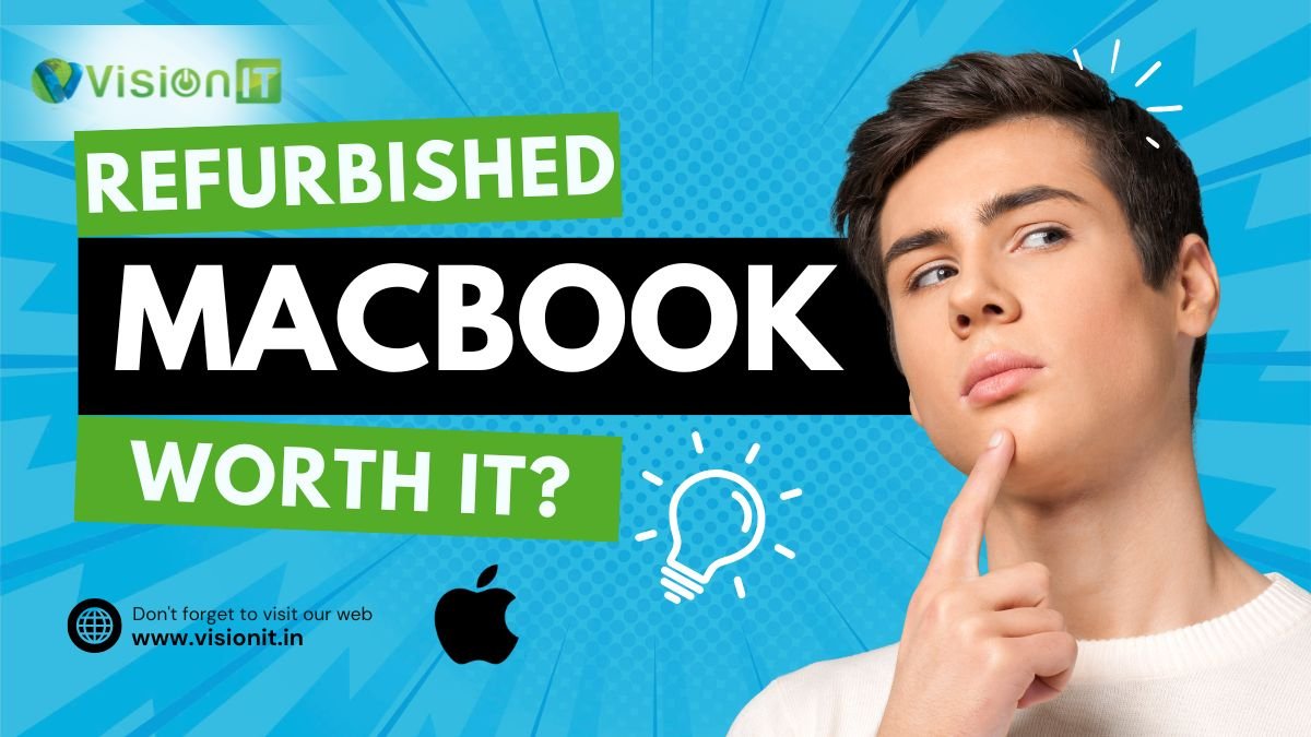 Is Buying a Refurbished Apple MacBook Pro or MacBook Air Worth It?