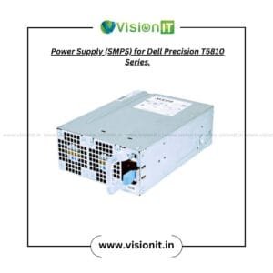 Dell Precision T5810 power supply SMPS for stable workstation performance
