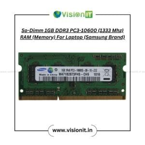 So-DIMM 1GB DDR3 PC3-10600 1333 MHz Laptop RAM – VisionIT Peripherals India