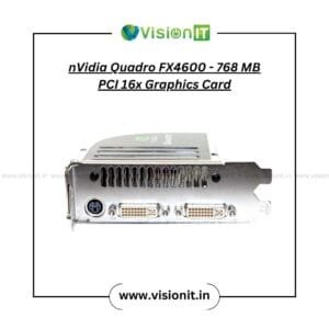 NVIDIA Quadro FX4600 768MB GDDR3 PCI Express x16 professional workstation graphics card