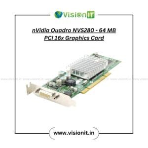 NVIDIA Quadro NVS280 64MB DDR PCI Express x16 multi-display business graphics card