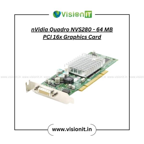 nVidia Quadro NVS280-64MB PCI 16x Graphic Card