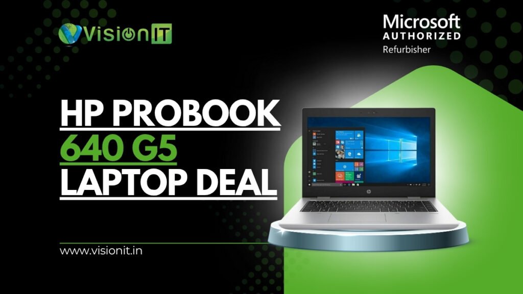 Why HP ProBook 640 G5 Is the Smartest Laptop Deal Today?