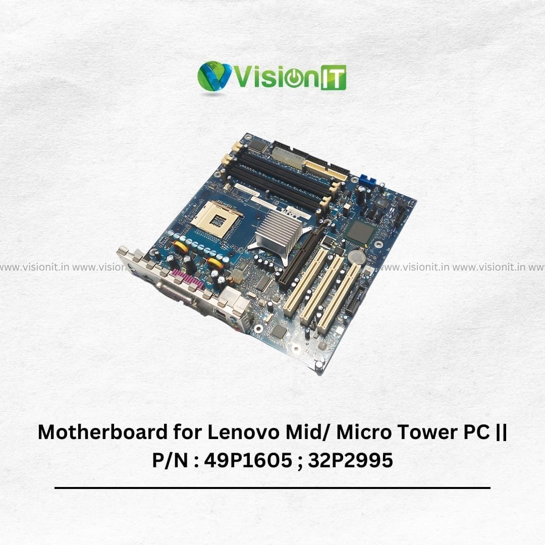 Motherboard for Lenovo Mid/ Micro Tower PC || P/N : 49P1605 ; 32P2995