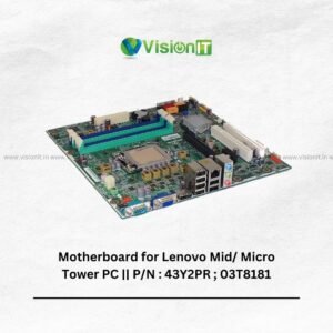 Motherboard for Lenovo Mid/ Micro Tower PC || P/N : 43Y2PR ; 03T8181