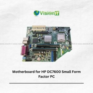 Motherboard for HP DC7600 Small Form Factor PC