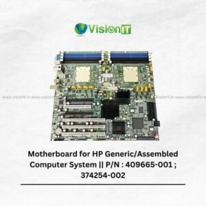 Motherboard for HP Generic/Assembled Computer System || P/N : 409665-001 ; 374254-002