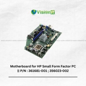 Motherboard for HP Small Form Factor PC || P/N : 361681-001 ; 356023-002