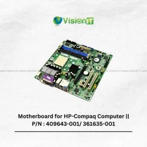 Motherboard for HP-Compaq Computer || P/N : 409643-001/ 361635-001