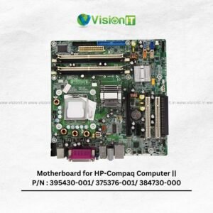 Motherboard for HP-Compaq Computer || P/N : 395430-001/ 375376-001/ 384730-000