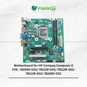 Motherboard for HP-Compaq Computer || P/N : 782450-001/ 791129-001/ 791129-501/ 791129-601/ 782450-002