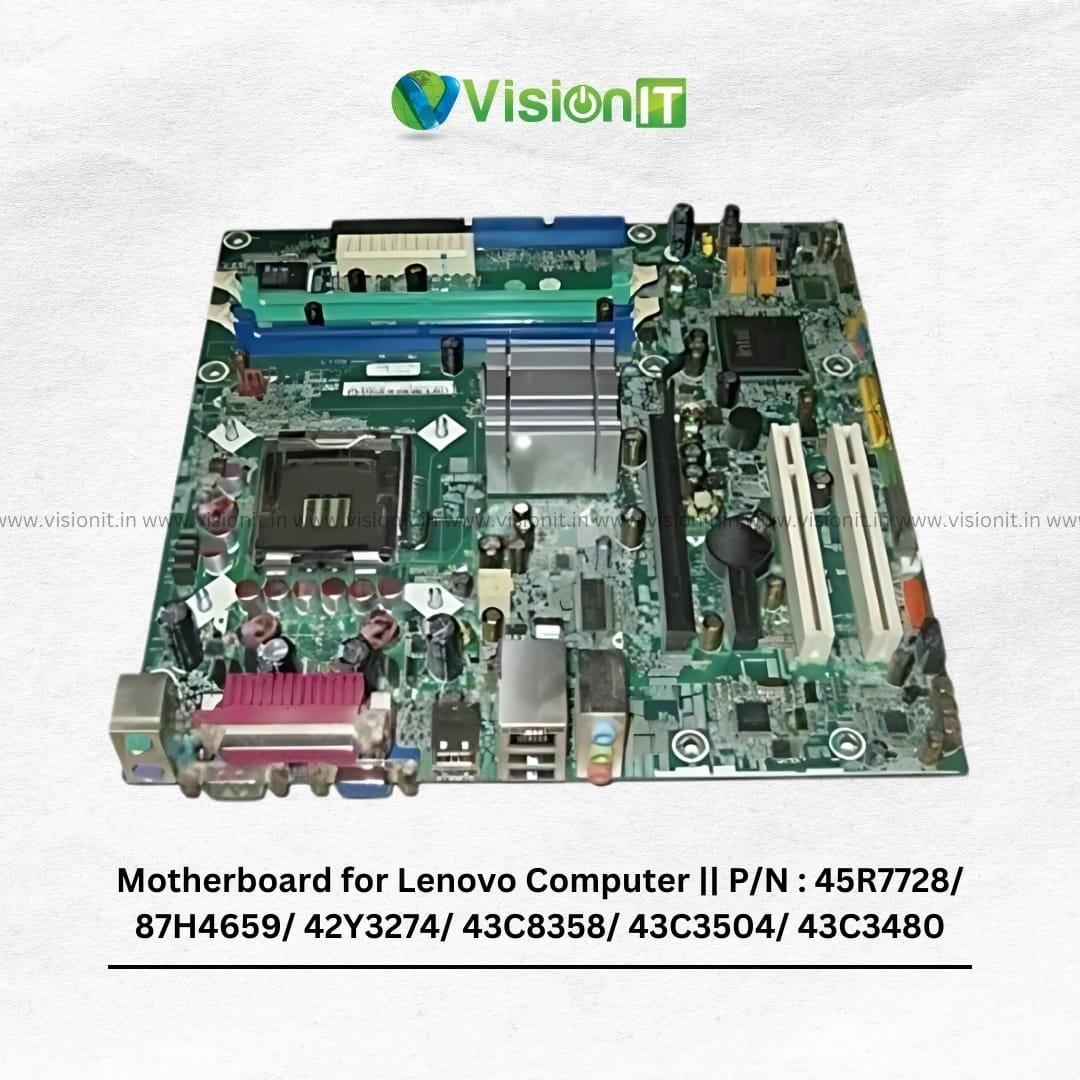 Motherboard for Lenovo Computer || P/N : 45R7728/ 87H4659/ 42Y3274/ 43C8358/ 43C3504/ 43C3480