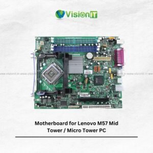 Motherboard for Lenovo M57 Mid Tower / Micro Tower PC