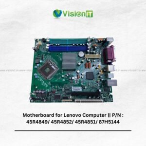 Motherboard for Lenovo Computer || P/N : 45R4849/ 45R4852/ 45R4851/ 87H5144