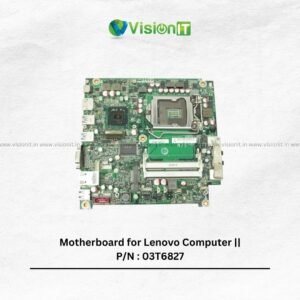 Motherboard for Lenovo Computer || P/N : 03T6827