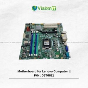 Motherboard for Lenovo Computer || P/N : 03T6821