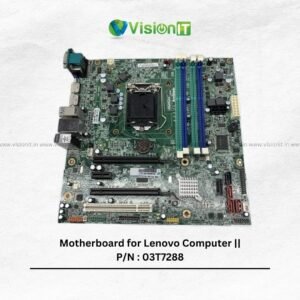 Motherboard for Lenovo Computer || P/N : 03T7288
