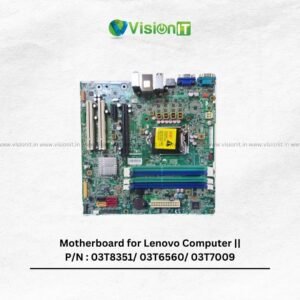 Motherboard for Lenovo Computer || P/N : 03T8351/ 03T6560/ 03T7009