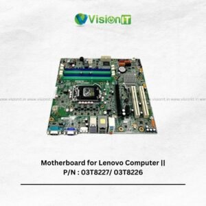 Motherboard for Lenovo Computer || P/N : 03T8227/ 03T8226