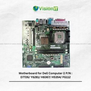 Motherboard for Dell Computer || P/N : D7726/ Y6281/ H8367/ H5354/ FG112