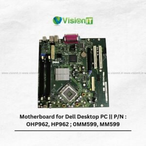 Motherboard for Dell Desktop PC || P/N : OHP962, HP962 ; 0MM599, MM599