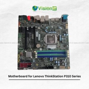 Motherboard for Lenovo ThinkStation P310 Series.