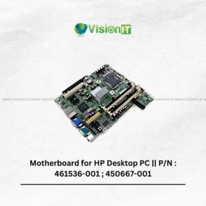Motherboard for HP Desktop PC || P/N : 461536-001 ; 450667-001