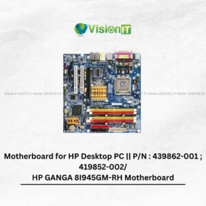 Motherboard for HP Desktop PC || P/N : 439862-001 ; 419852-002