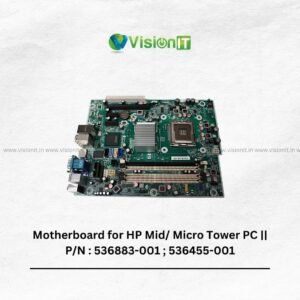 Motherboard for HP Mid/ Micro Tower PC || P/N : 536883-001 ; 536455-001