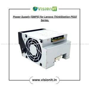 Power Supply (SMPS) for Lenovo ThinkStation P510 Series.
